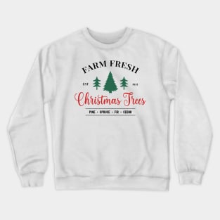 Farm Fresh Christmas tree Crewneck Sweatshirt